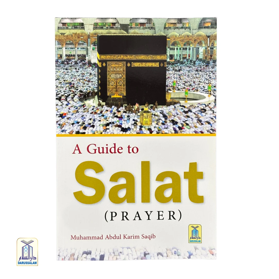 A Guide To Salat (Prayer)