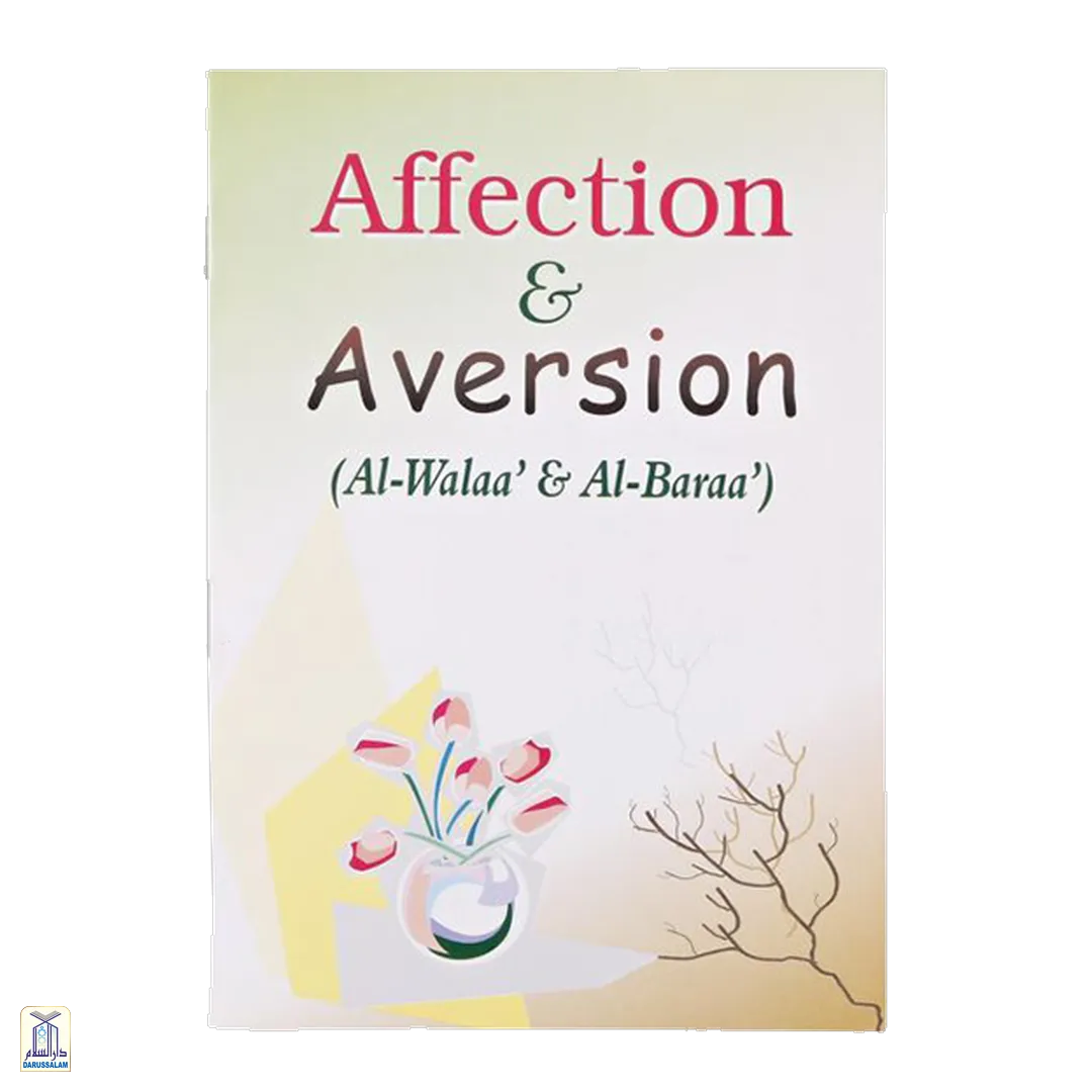 Affection and Aversion (Al-Walaa and Al-Baraa)