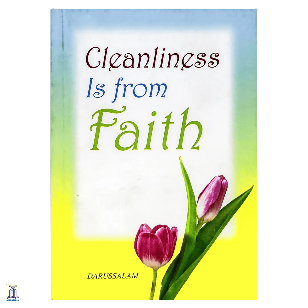 Cleanliness is from Faith