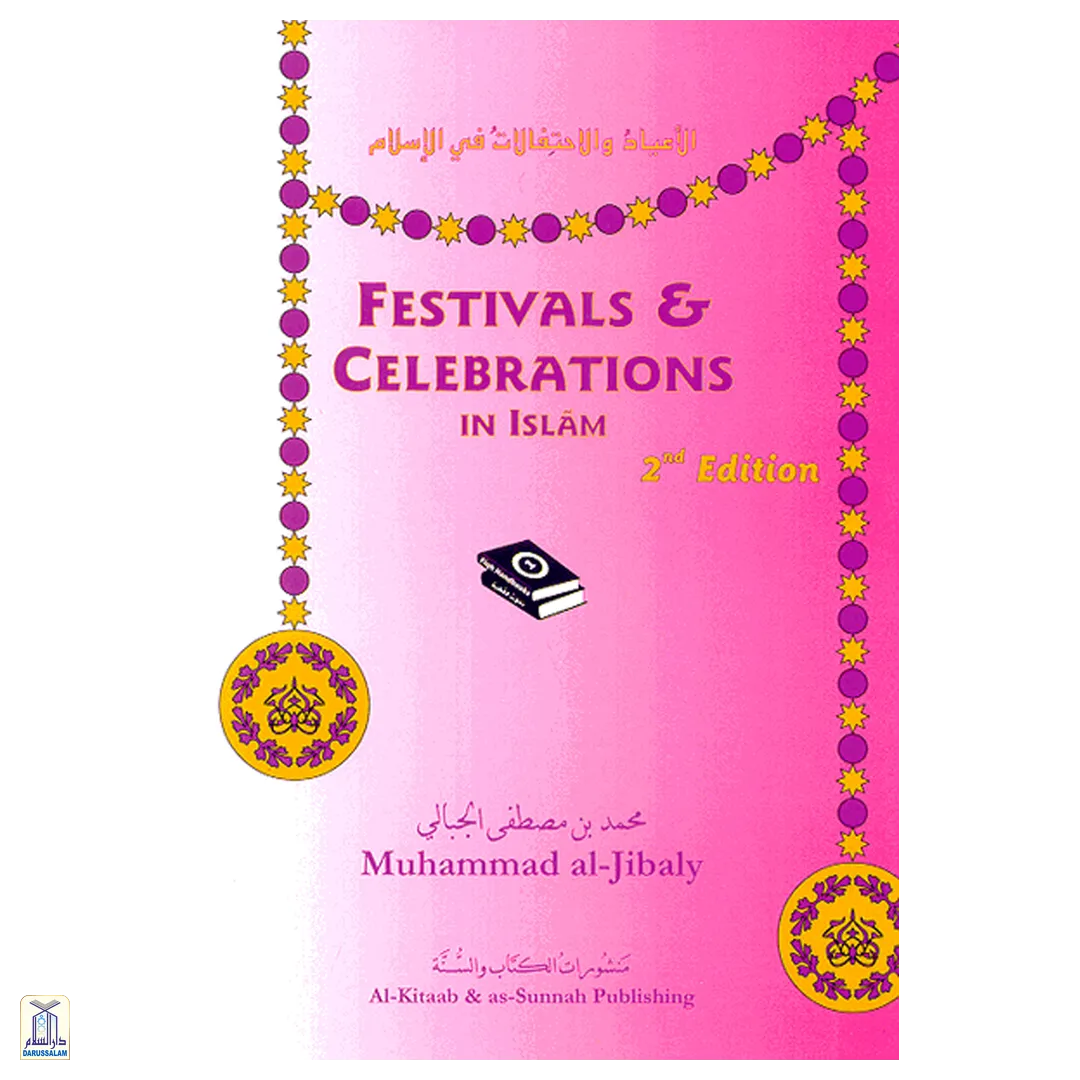 Festivals & Celebrartions In Islam, 2Nd Edition